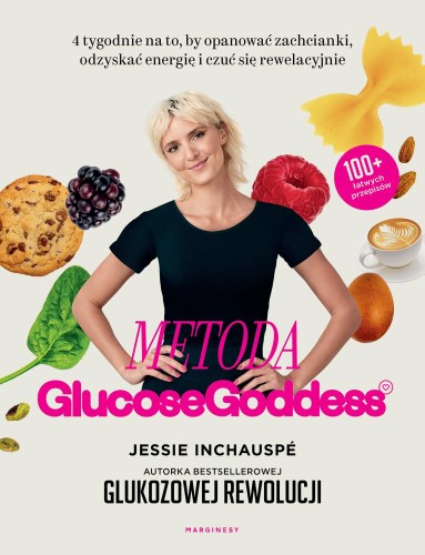 Metoda Glucose Goddess. 4 tygodnie na to, by...