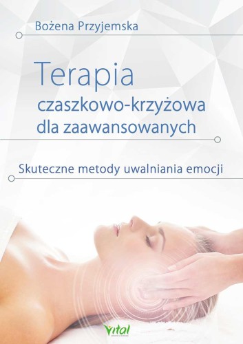 Terapia czaszkowo-krzyżowa dla zaawansowanych....