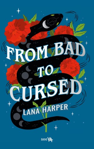 From Bad to Cursed, Lana Harper