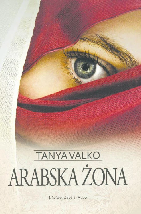 Arabska żona (Duże Litery), Tanya Valko