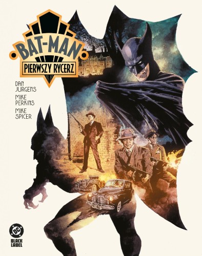 Bat-Man. Pierwszy rycerz. Batman, Dan Jurgens