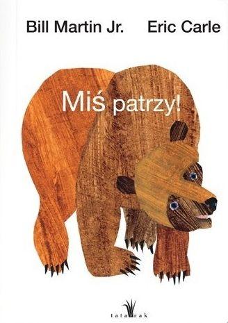 Miś patrzy wyd. 2024, Eric Carle,Bill Martin Jr.