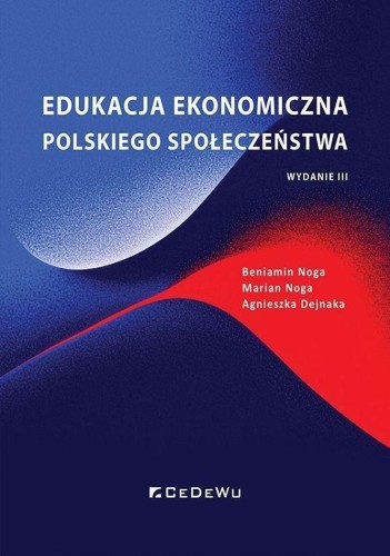 Edukacja ekonomiczna polskiego społeczeństwa...