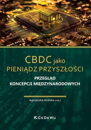 CBDC jako pieniądz przyszłości. Przegląd...