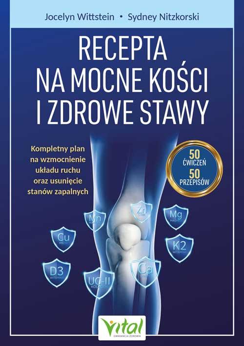 Recepta na mocne kości i zdrowe stawy....