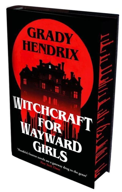 Witchcraft for Wayward Girls, Grady Hendrix