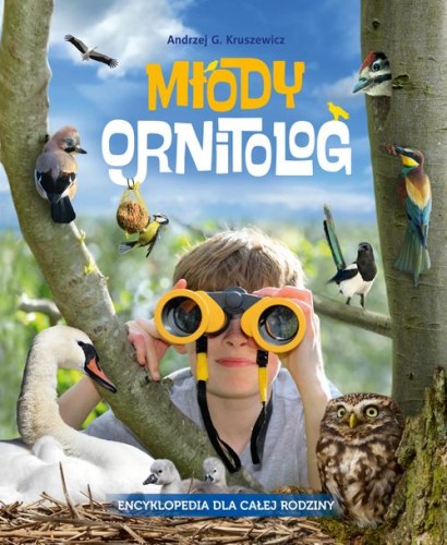 Młody ornitolog. Encyklopedia dla całej...