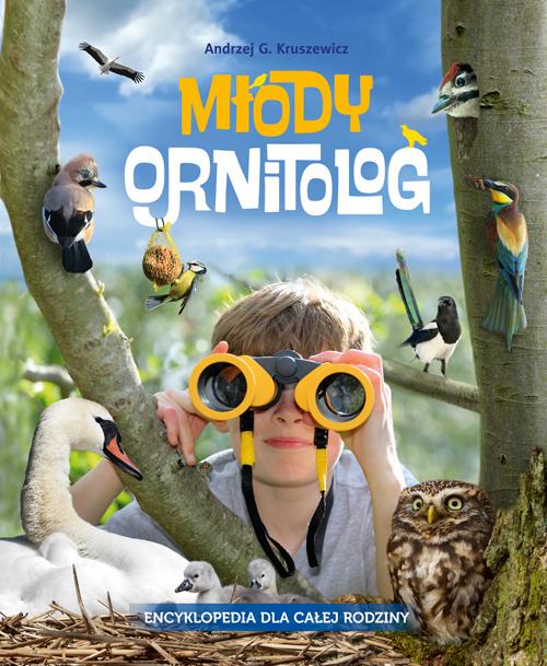 Młody ornitolog. Encyklopedia dla całej...