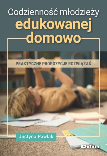 Codzienność młodzieży edukowanej domowo....