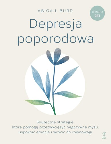 Depresja poporodowa. Skuteczne strategie,...