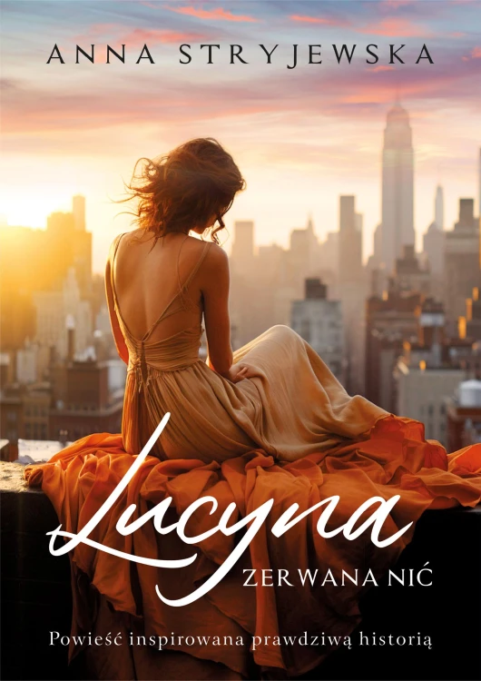 Lucyna. Zerwana nić, Anna Stryjewska