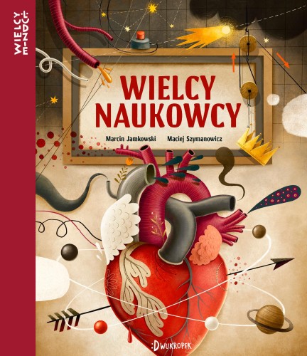 Wielcy naukowcy. Wielcy ludzie, Marcin Jamkowski