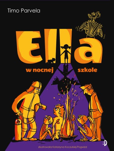 Ella w nocnej szkole. Tom 5, Timo Parvela