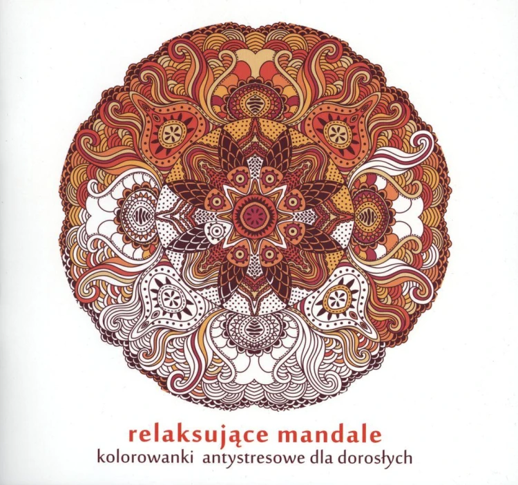 Relaksujące mandale kolorowanki antystresowe...
