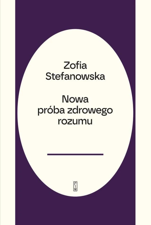 Próba zdrowego rozumu, Zofia Stefanowska-Treugutt
