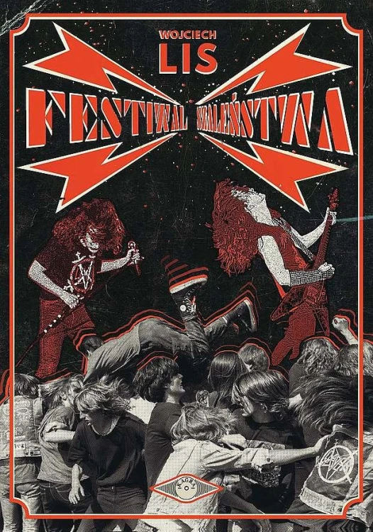 Festiwal szaleństwa, Wojciech Lis