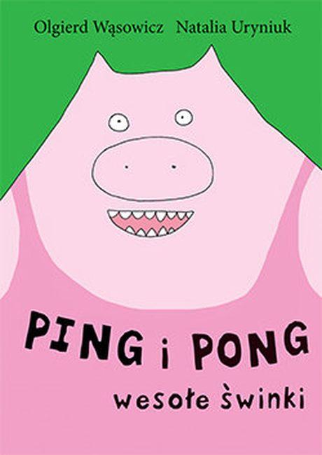 Ping i Pong. Wesołe świnki, Olgierd Wąsowicz