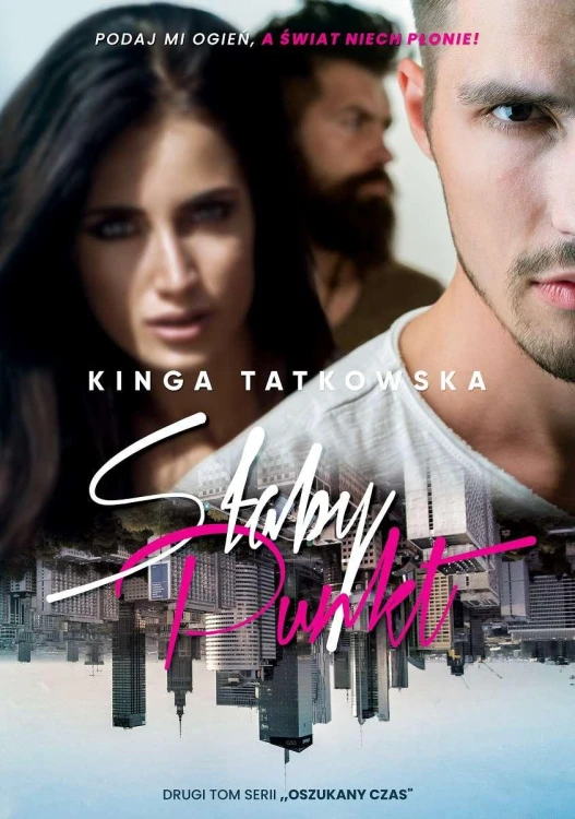 Słaby punkt. Oszukany czas. Tom 2, Kinga Tatkowska