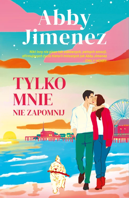 Tylko mnie nie zapomnij, Abby Jimenez