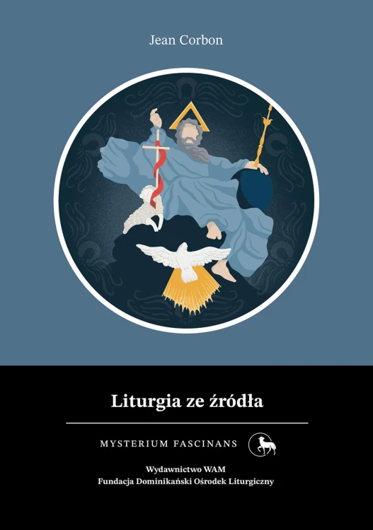 Liturgia ze źródła. Mysterium Fascinans