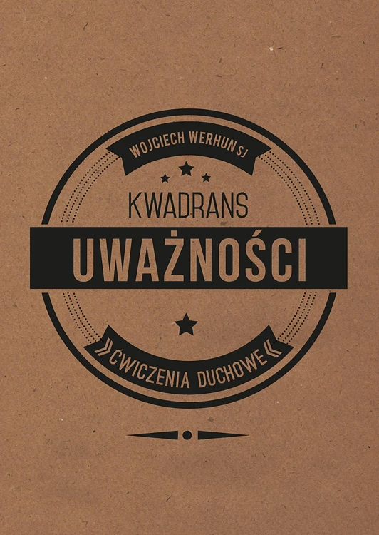 Kwadrans uważności. Ćwiczenia duchowe wyd. 2