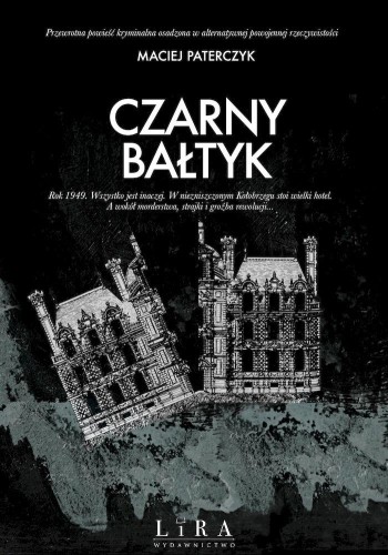 Czarny Bałtyk, Maciej Paterczyk