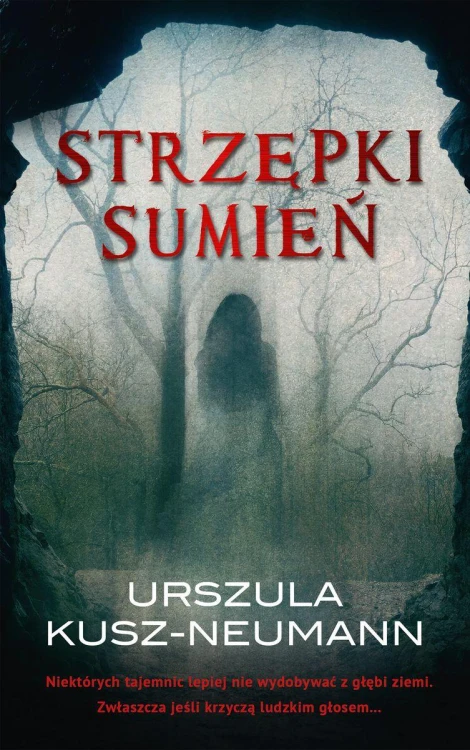 Strzępki sumień, Urszula Kusz- Neumann