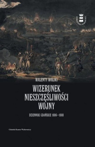 Wizerunek nieszczęśliwej wojny. Dzienniki...