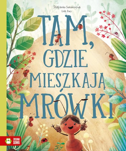 Tam, gdzie mieszkają mrówki, Štěpánka Sekaninová