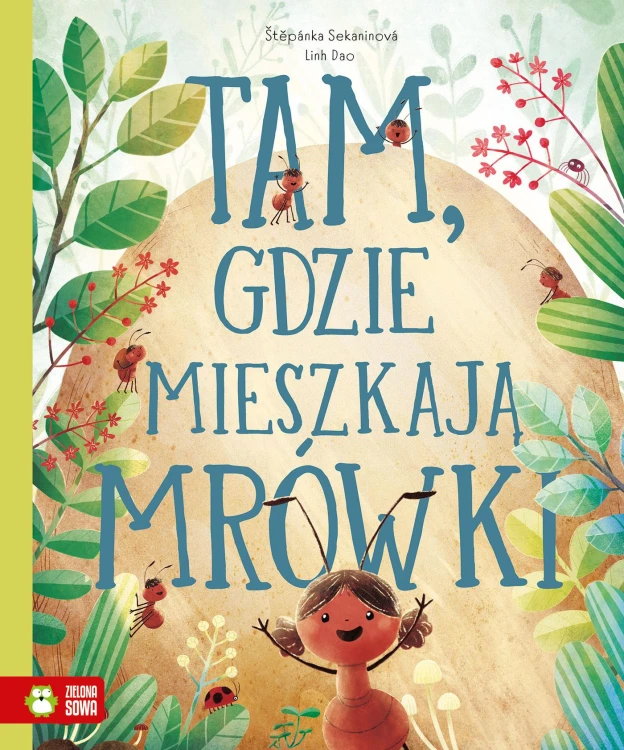 Tam, gdzie mieszkają mrówki, Štěpánka Sekaninová