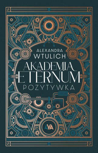 Akademia Eternum. Pozytywka, Alexandra Wtulich