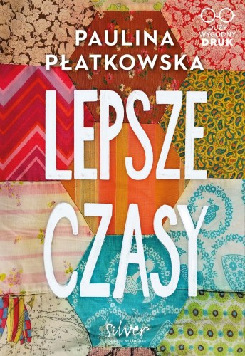 Lepsze czasy. Duży wygodny DRUK