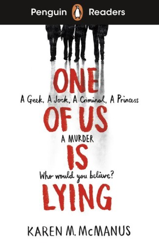 One Of Us Is Lying. Penguin Readers Level 6...