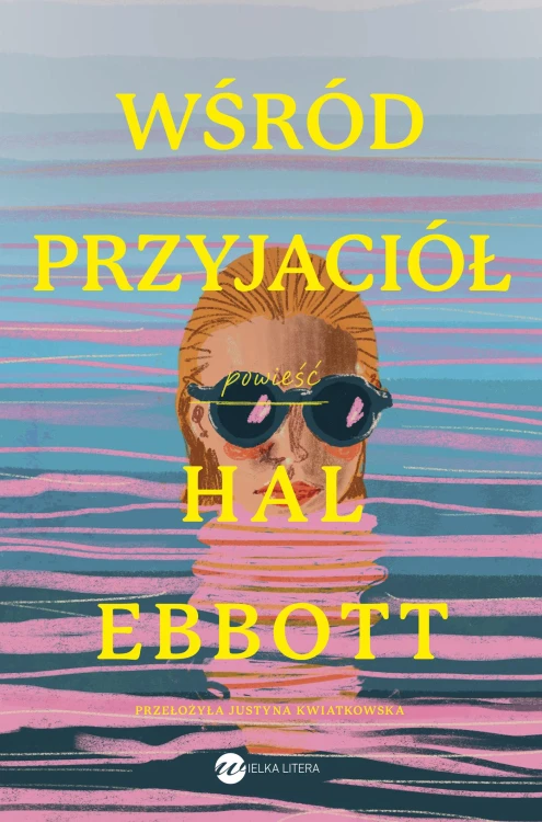 Wśród przyjaciół, Hal Ebbott