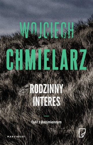 Rodzinny interes, Wojciech Chmielarz
