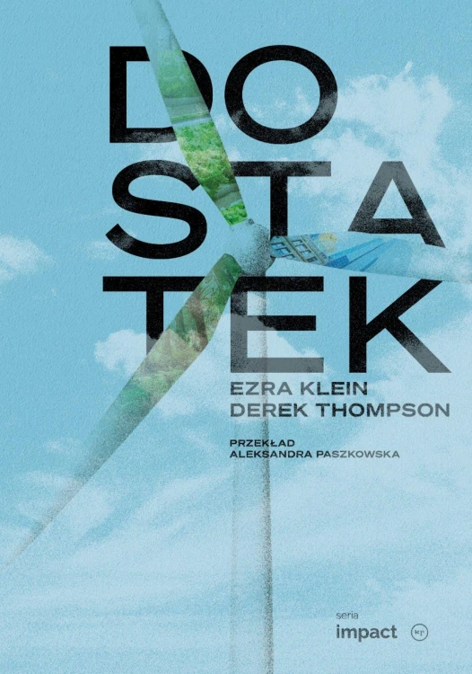 Dostatek, Ezra Klein,Derek Thompson