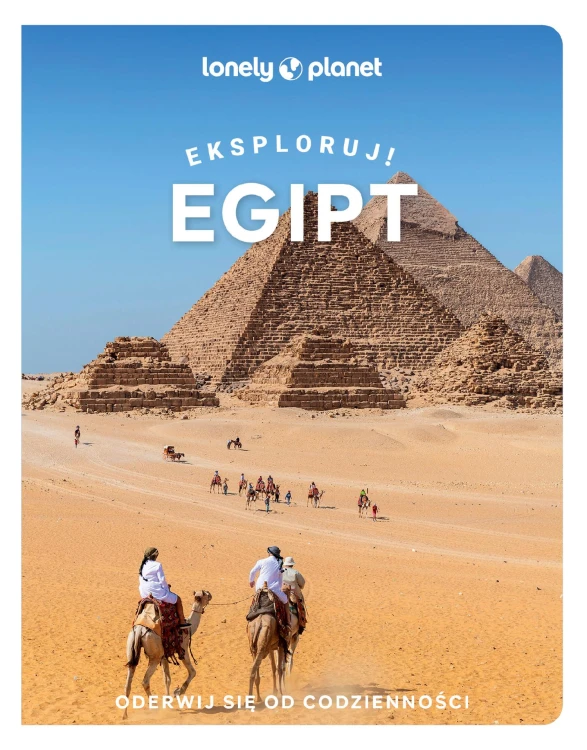 Egipt. Eksploruj!. Lonely Planet