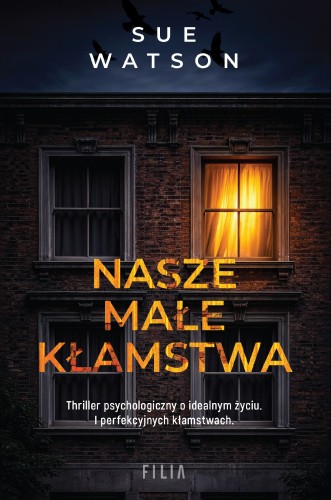 Nasze małe kłamstwa wyd. 2, Sue Watson