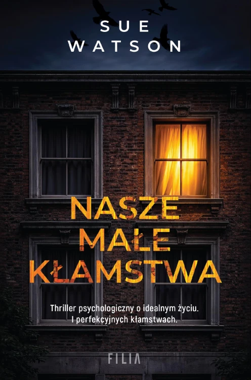 Nasze małe kłamstwa wyd. 2, Sue Watson