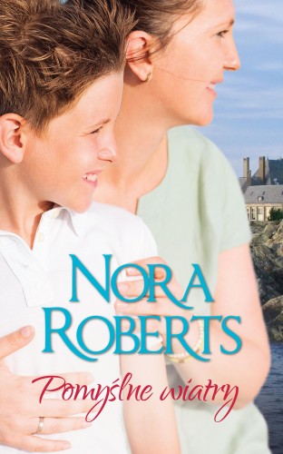 Pomyślne wiatry, Nora Roberts