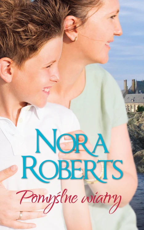 Pomyślne wiatry, Nora Roberts