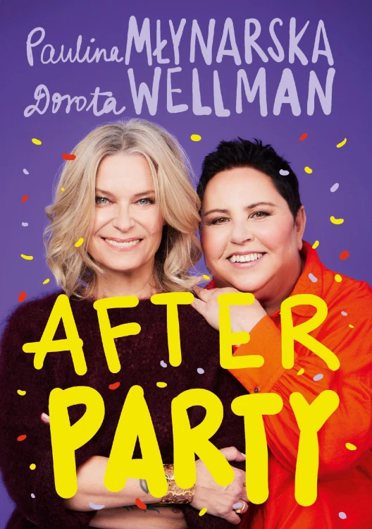 Afterparty, Paulina Młynarska,Dorota Wellman