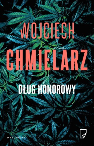 Dług honorowy, Wojciech Chmielarz