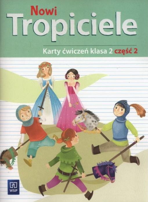 Nowi tropiciele karty ćwiczeń klasa 2 część 2...