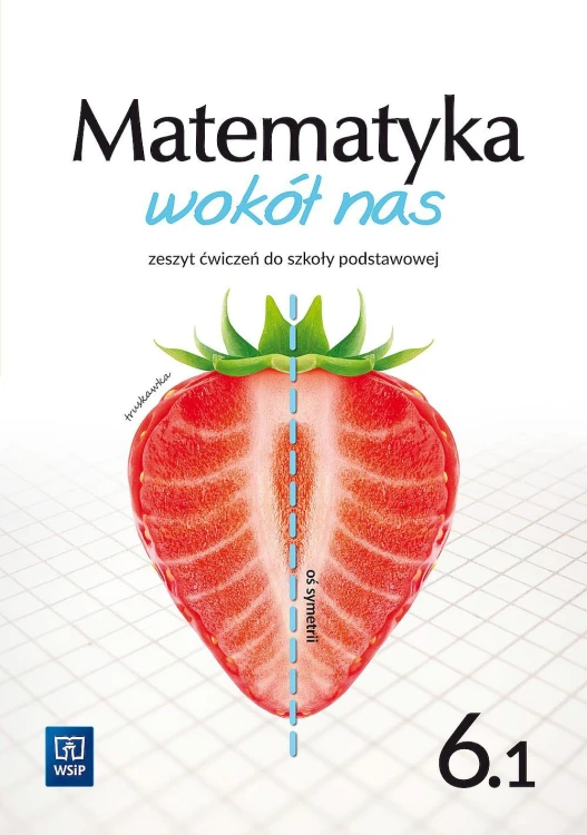 Matematyka wokół nas zeszyt ćwiczeń dla klasy...