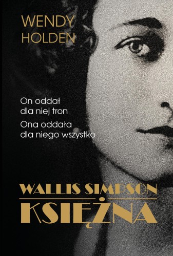 Wallis Simpson. Księżna, Wendy Holden
