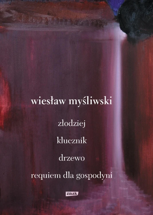 Dramaty. Złodziej, Klucznik, Drzewo, Requiem...