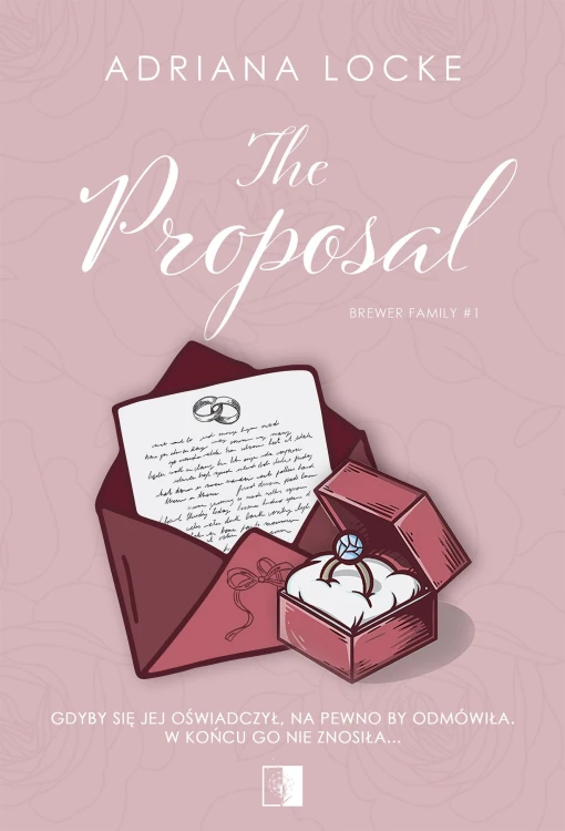The Proposal. Brewer Family. Tom 1, Adriana Locke