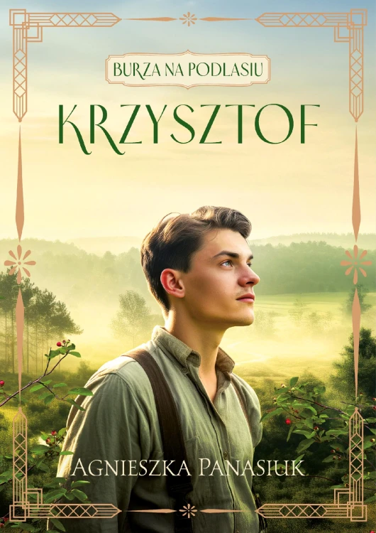 Krzysztof. Burza na Podlasiu. Tom 2