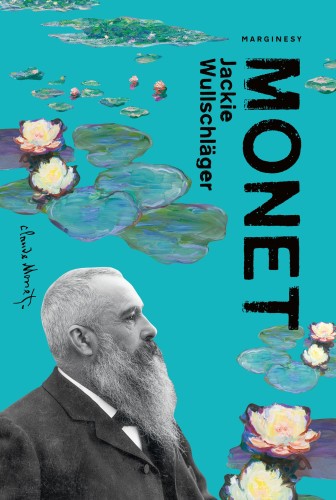 Monet, Jackie Wullschläger